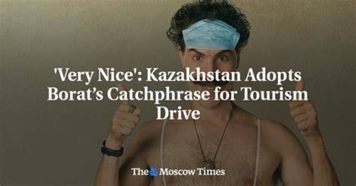 Kazakhstan adopts Borat's 'very nice' phrase in tourism push