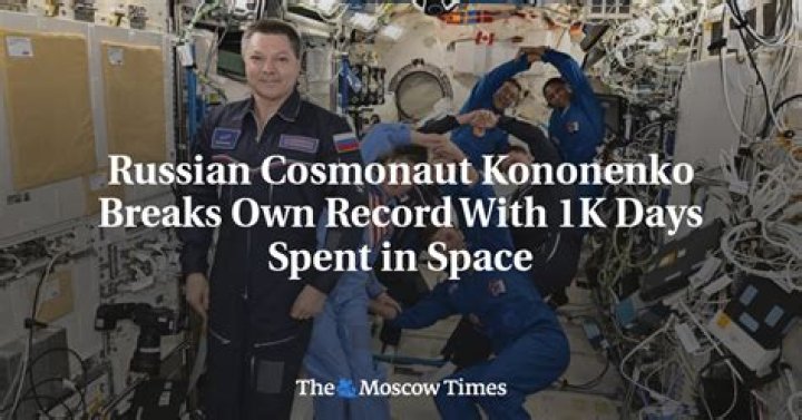 Russian cosmonaut Oleg Kononenko sets world record for the longest time spent in space
