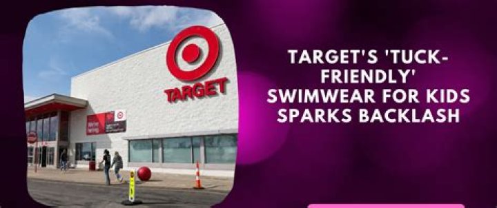 Target's 'tuck-friendly' swimwear for kids sparks controversy