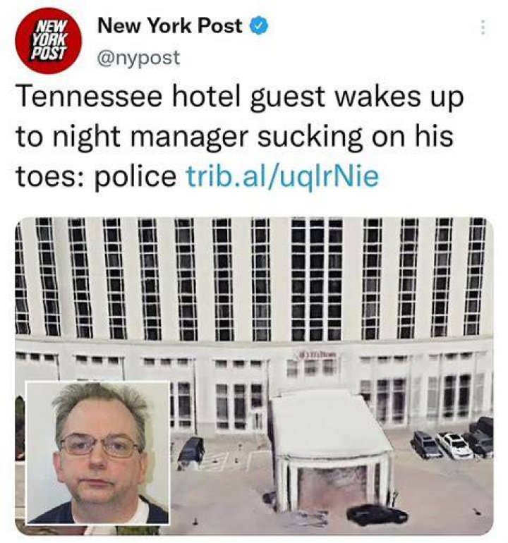 Tennessee hotel guest wakes up to night manager sucking on his toes: police