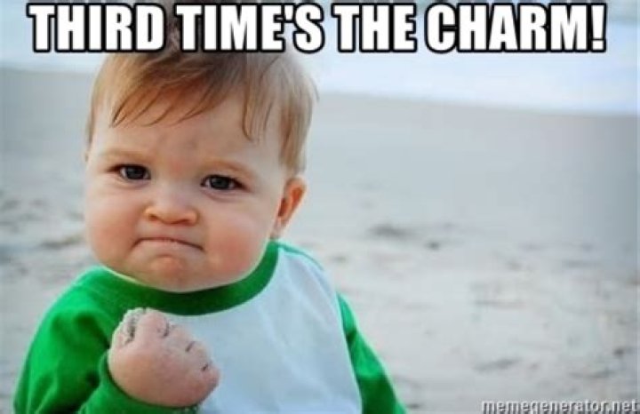 THIRD TIME’S A CHARM