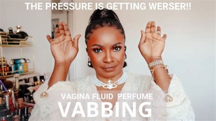 Women swear by 'Vabbing,' using vaginal fluid as 'DIY perfume'